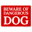 Beware of Dangerous Dog Sign