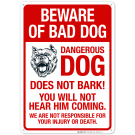 Beware Of Bad Dog Dangerous Dog Does Not Bark Sign