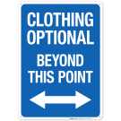 Clothing Optional Beyond This Point Sign, Pool Sign