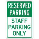 Reserved Parking - Staff Parking Only Sign