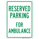 Parking Reserved For Ambulance Sign