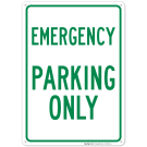 Emergency Parking Only Sign