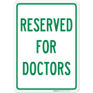 Reserved For Doctors Sign