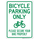 Bicycle Parking Only Please Secure Your Bike Properly Sign, (SI-67197)