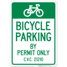 Bicycle Parking By Permit Only CVC 21210 Sign