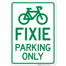 Fixie Parking Only Sign