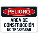 Peligro Area De Construccion No Traspasar Sign