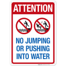 Attention No Jumping Or Pushing Into Water Sign, Pool Sign