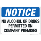 Notice No Alcohol Or Drugs Permitted On Company Premises Sign