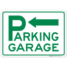 Parking Garage With Left Arrow Sign
