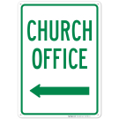 Church Office With Left Arrow Sign