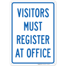 Visitors Must Register At Office Sign