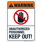 Unauthorized Personnel Keep Out Sign