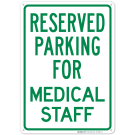 Reserved Parking For Medical Staff Sign