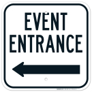Event Entrance With Left Arrow Sign