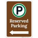Reserved Parking With Left Arrow Sign