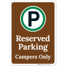 Reserved Parking Campers Only Sign
