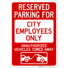 Reserved Parking For City Employees Only Sign
