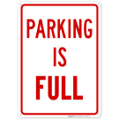 Parking Lot Is Full Kit Sign Cast Iron Base And Post Sign