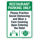 Restaurant Parking Only Practice Social Distancing And Wear A Face Covering Upon Entering Sign