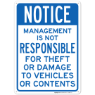 Notice Management Is Not Responsible For Theft Or Damage To Vehicles Or Contents Sign