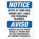 Enter At Own Risk Owner Not Liable For Personal Injuries Bilingual Sign