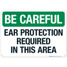 Ear Protection Required In This Area Sign