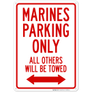 Marines Parking Only All Others Will Be Towed Sign