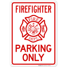 Firefighter Parking Only Sign