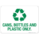 Cans Bottles And Plastic Only Sign