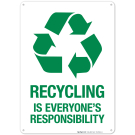 Recycling Is Everyone's Responsibility Sign