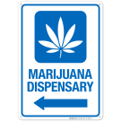 Marijuana Dispensary With Left Arrow Hospital Sign