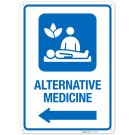 Alternative Medicine With Left Arrow Hospital Sign
