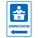 Administration With Medical Admin Graphic Left Arrow Sign