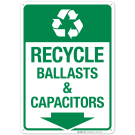 Recycle Ballasts And Capacitors With Down Arrow And Recycle Symbol Sign