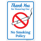 Honoring Our No Smoking Policy Sign