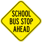 School Bus Stop Ahead Sign