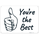 You're The Best Sign