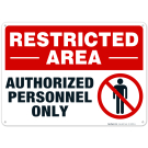 Restricted Area Authorized Personnel Only Sign