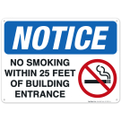 No Smoking Sign, No Smoking Within 25 Feet of Building Entrance Sign