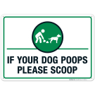 Dog Poop Sign, Funny Clean Up After Your Dog Sign