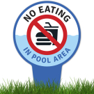 No Eating In Pool Area With Stake Sign