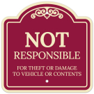 Not Responsible For Theft Or Damage To Vehicles Or Contents Décor Sign