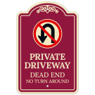 Private Driveway Dead End No Turn Around Décor Sign