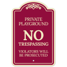 Private Playground No Trespassing Violators Will Be Prosecuted Décor Sign