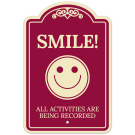 Smile All Activities are being Recorded Décor Sign