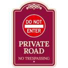 Private Road No Trespassing with Do Not Enter Graphic Décor Sign