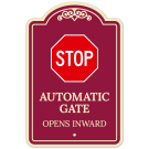 Stop Automatic Gate Opens Inward Décor Sign, (SI-73755)
