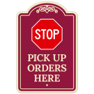 Stop Pick Up Orders Here Décor Sign