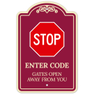 Stop Enter Code Gates Open Away From You Décor Sign